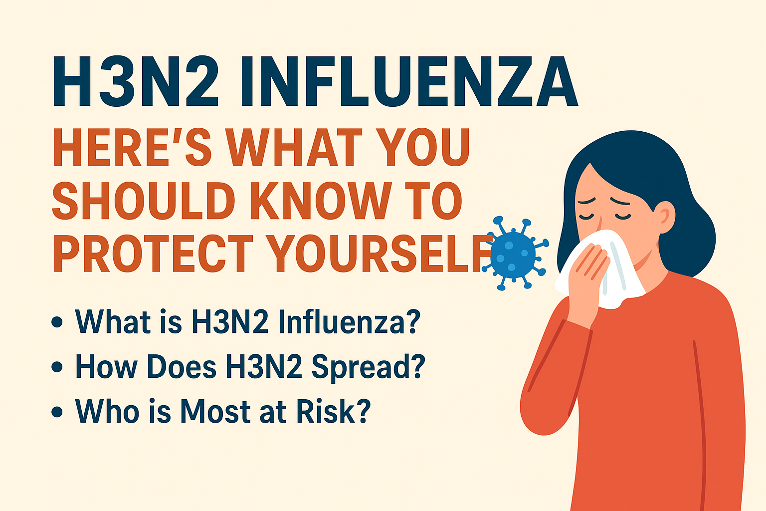 H3N2 Influenza: Here's What You Should Know to Protect Yourself