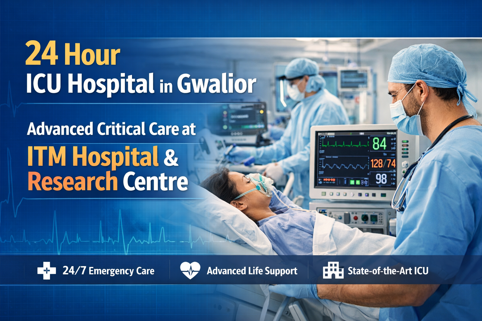 24 Hour ICU Hospital in Gwalior with advanced critical care at ITM Hospital & Research Centre